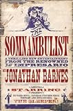 Front cover for the book The Somnambulist by Jonathan Barnes