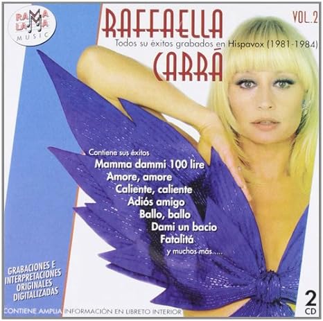 Raffaella Carra Todus Sus Exitos Grabados Amazon Com Music