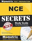 NCE Secrets Study Guide: NCE Exam Review for the National Counselor Examination NCE Secrets Study Guide: NCE Exam Review for the National Counselor Examination