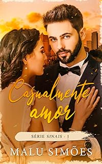 Livro Casualmente Amor (Série Sinais Livro 1)