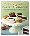 The Allergen-Free Baker's Handbook by Cybele Pascal