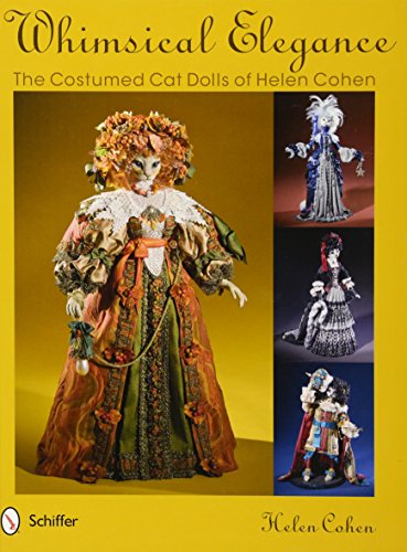 Whimsical Elegance: The Costumed Cat Dolls of Helen Cohen by 