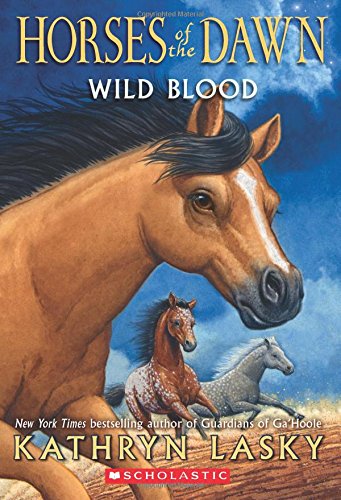 Wild Blood (Horses of the Dawn #3)