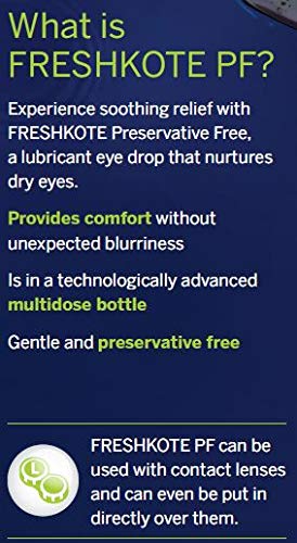 FRESHKOTEÂ® Preservative Free (PF) Lubricant Eye Drops