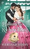 Dalliances & Devotion (The Truitts Book 2) by Felicia Grossman