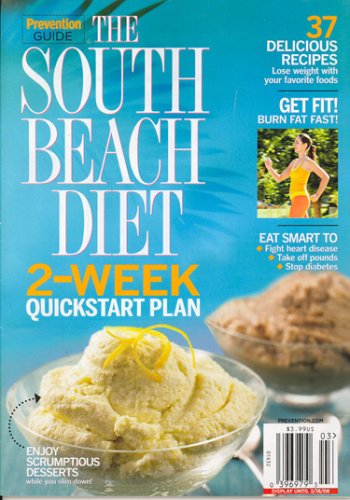 Prevention Guide, The South Beach Diet 2-Week Quickstart Plan, Issue 3 2008 Issue by Editors of PREVENTION GUIDE Magazine