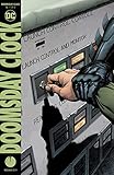 Doomsday Clock (2017-) #11 by Geoff Johns, Gary Frank