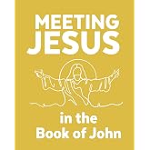 Meeting Jesus in the Book of John