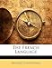 The French Language - Richard S. Rosenthal