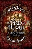Maid of Heaven (Judas Reflections Book 3)