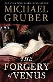 The Forgery of Venus by Michael Gruber front cover