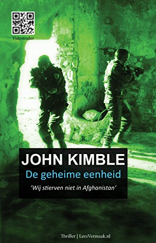 De Geheime Eenheid: Wij stierven niet in Afghanistan (Dutch Edition)