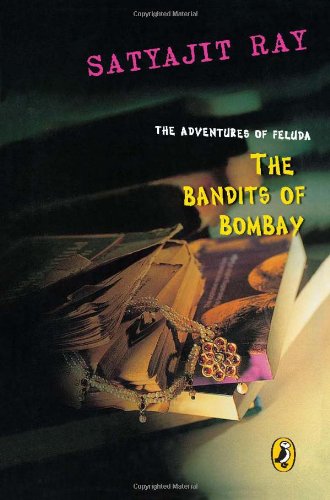 The Bandits of Bombay: The Adventures of Feluda