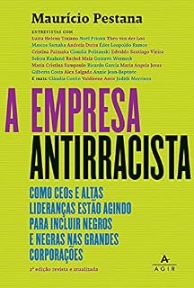 Livro A empresa antirracista: Como CEOs e altas lideranças estão agindo para incluir negros e negras nas grandes corporações