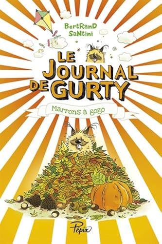 Download Le Journal de Gurty : Marrons à gogo PDF