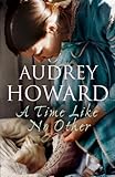 Front cover for the book A Time Like No Other by Audrey Howard
