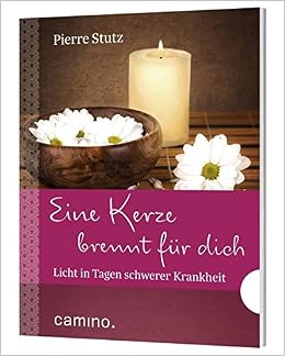 Eine Kerze Brennt Fur Dich Licht In Tagen Schwerer Krankheit
