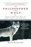 The Philosopher and the Wolf: Lessons from the Wild