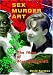 Sex Murder Art: The Films of Jrg Buttgereit by