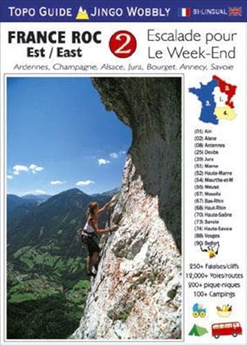 Download France Roc 2 - East: Ardennes, Champagne, Alsace, Jura, Bourget, Annecy, Savoie PDF