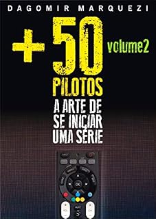 Livro +50 Pilotos - a Arte de se Iniciar uma Série Volume 2