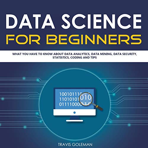 [READ] Data Science for Beginners: What You Have to Know about Data Analytics, Data Mining, Data Security, P.P.T