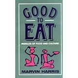 Good to Eat: Riddles of Food and Culture