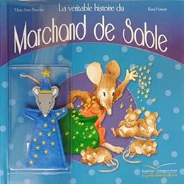 La  véritable histoire du marchand de sable