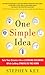One Simple Idea: Turn Your Dreams into a Licensing Goldmine While Letting Others Do the Work