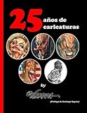 Image de 25 años de caricaturas, by Vizcarra (Spanish Edition)
