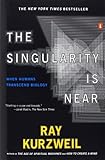 The Singularity Is Near: When Humans Transcend Biology