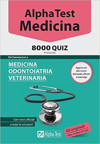 Alpha Test Medicina 8000 Quiz Per L Ammissione A Medicina Odontoiatria Veterinaria Amazon It Stefano Bertocchi Alberto Sironi Renato Sironi Massimiliano Bianchini Libri