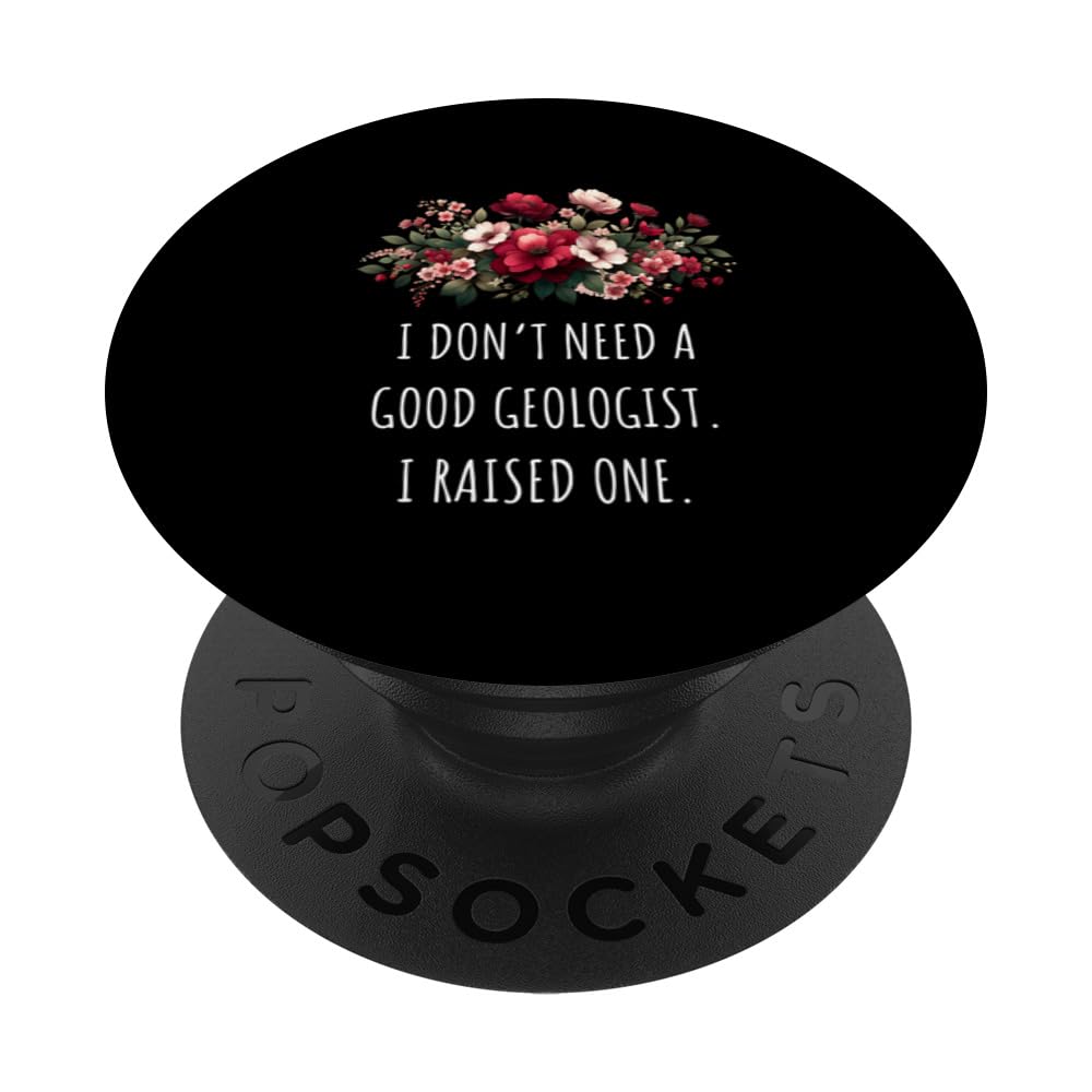Funny Geologist Mom Design, Mom Of Geologist PopSockets Swappable PopGrip