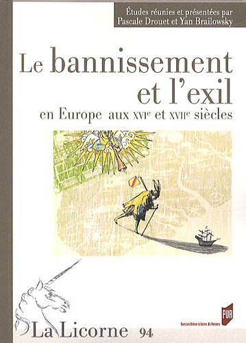 Le  bannissement et l'exil en Europe aux XVIe et XVIIe siècles