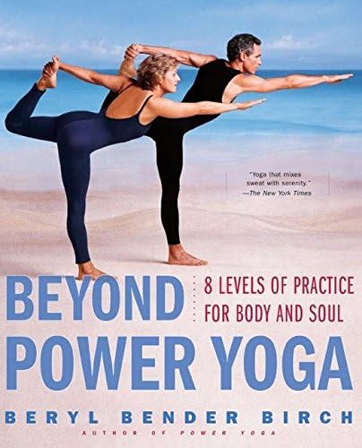 [Beyond Power Yoga] (By: Beryl Bender Birch) [published: January, 2000] Paperback – January 25, 2000
