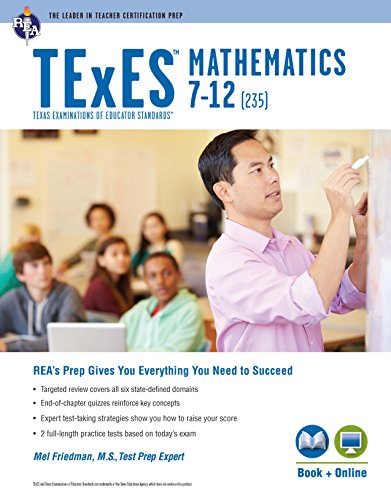TExES Mathematics 7-12 (235) Book + Online (TExES Teacher Certification Test Prep) TExES Mathematics 7-12 (235) Book + Online (TExES Teacher Certification Test Prep)
