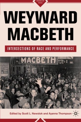 Weyward Macbeth: Intersections of Race and Performance (Signs of Race)