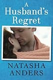 A Husband's Regret (The Unwanted Series)