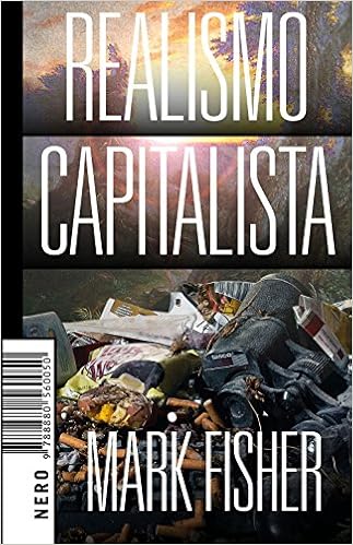 Mark Fisher Realismo Capital Fisher Mark 9788880560050 Amazon Com Books