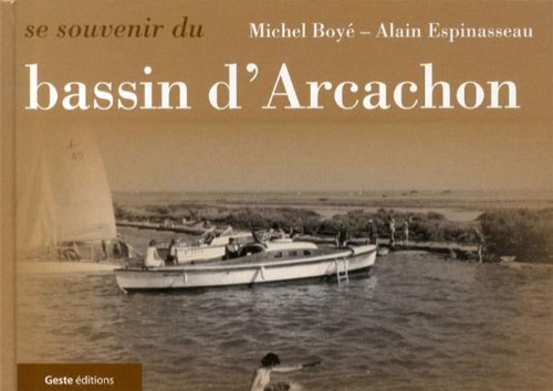 Se souvenir du Bassin d'Arcachon
