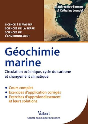 Download Géochimie marine - Circulation océanique, cycle du carbone et changement climatique - Licence 3 & Master Sciences de la Terre et Sciences de l'environnement PDF
