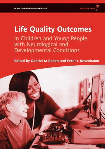 Life Quality Outcomes in Children and Young People  with Neurological and Developmental Conditions: C oncepts, Evidence and Practice