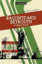 Raconte-moi Beyrouth