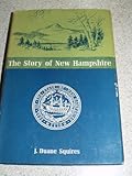 Front cover for the book The story of New Hampshire by J. Duane Squires