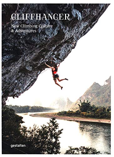 Cliffhanger: New Climbing Culture and Adventures