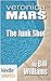 Veronica Mars - the TV series: The Junk Shot (Kindle Worlds Short Story)
