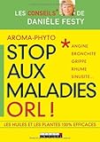 Aroma-phyto, stop aux maladies ORL ! (French Edition) by 
