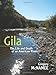 Gila: The Life and Death of an American River, Updated and Expanded Edition by Gregory McNamee