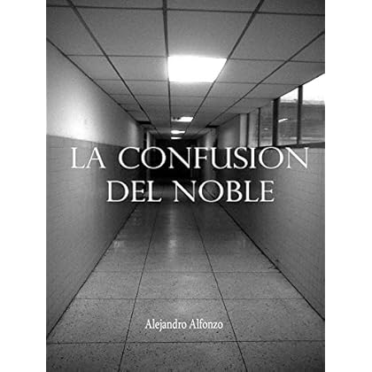 La Confusión Del Noble La Confusión Del Noble
