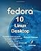 Fedora 10 Linux Desktop by Richard Petersen